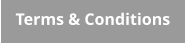 Terms & Conditions